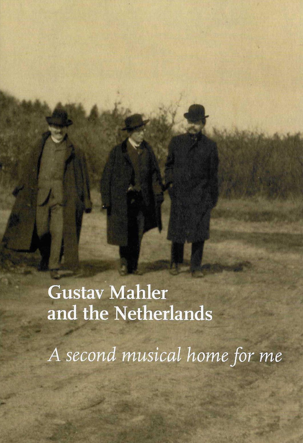 Just published book: Mahler and the Netherlands – Gustav Mahler